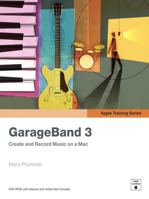 Title details for Apple Training Series: GarageBand 3 by Mary Plummer - Available